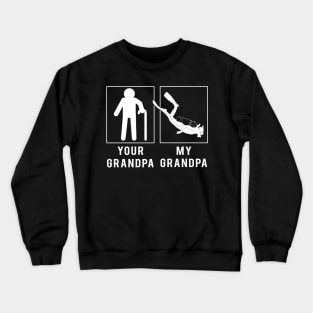 diving your grandpa my grandpa tee for your grandson granddaughter Crewneck Sweatshirt